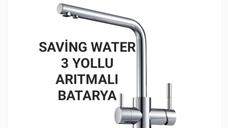 İthal Filtrasyon Sistem | Musluk Batarya | Su Arıtma Tankı - SAVING WATER